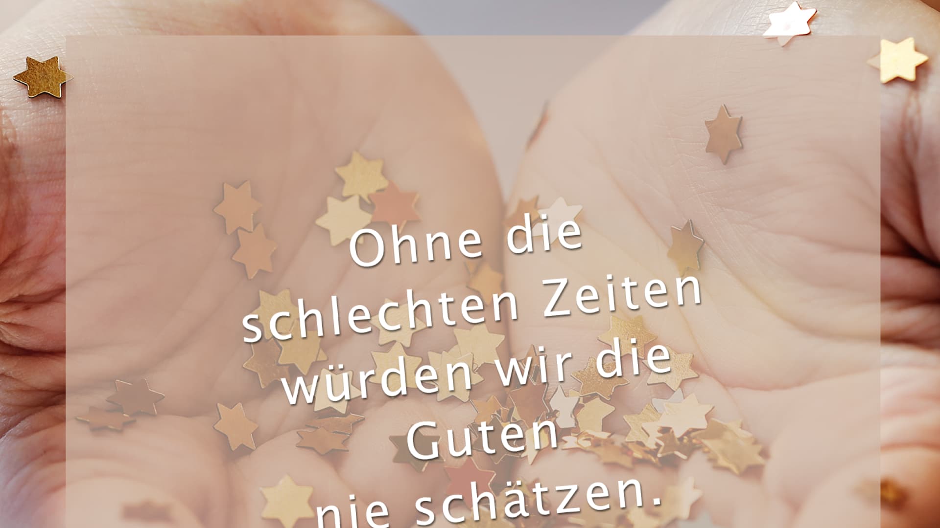 Ohne Die Schlechten Zeiten Wurden Inspiration Des Tages Fur April 2020 Idee Fur Mich De